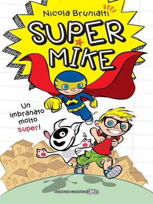 cover image of Super Mike 1 Un imbranato molto super!
